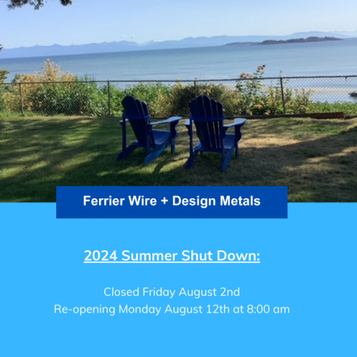 Ferrier Wire + Design Metals Annual Summer Shut Down Ferrier Wire + Design Metals Annual Summer Shut Down